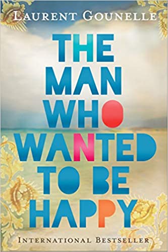 the man who wanted to be happy
